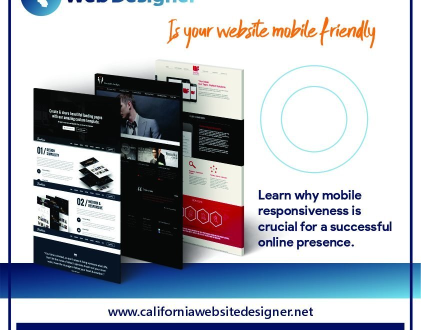Is Your Website Mobile-Friendly? Essential Tips for Website Design and Development by California Website Designer