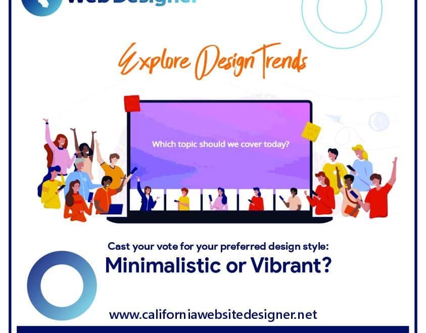 Exploring Design Styles: Minimalistic vs. Vibrant with California Website Designer Agency