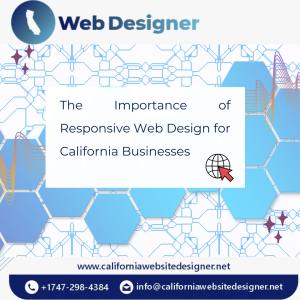 The Importance of No.1 Responsive Web Design for California Businesses