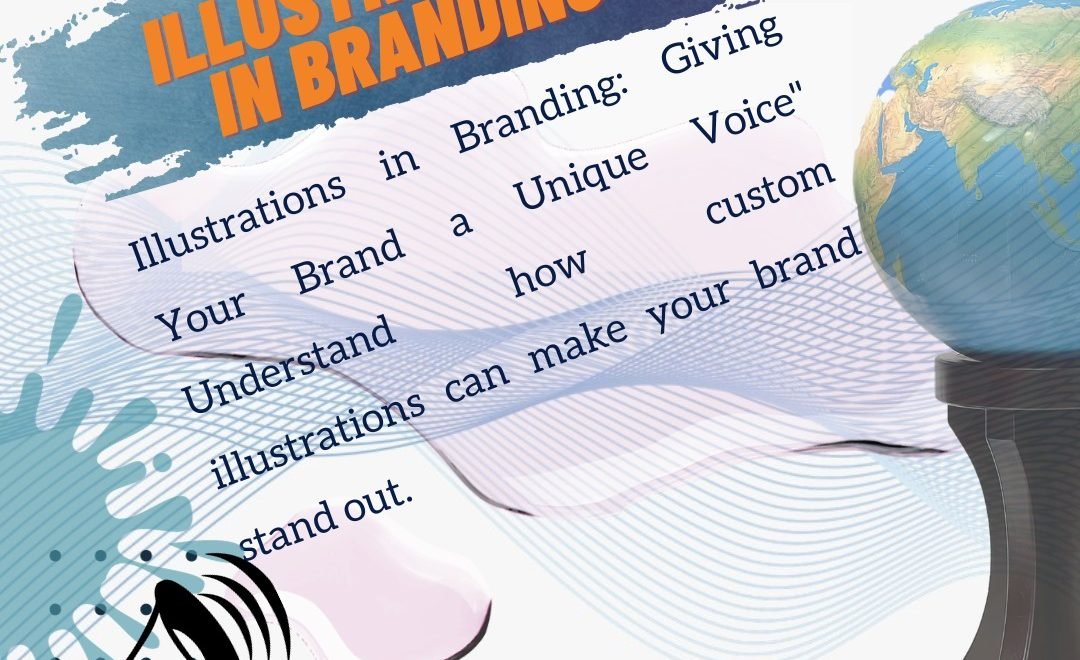 3 Ways for Illustrations in Branding: Elevating Your Brand a Unique and Vibrant Voice